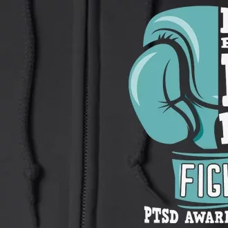 PTSD Awareness His Fight Is My Fight Full Zip Hoodie