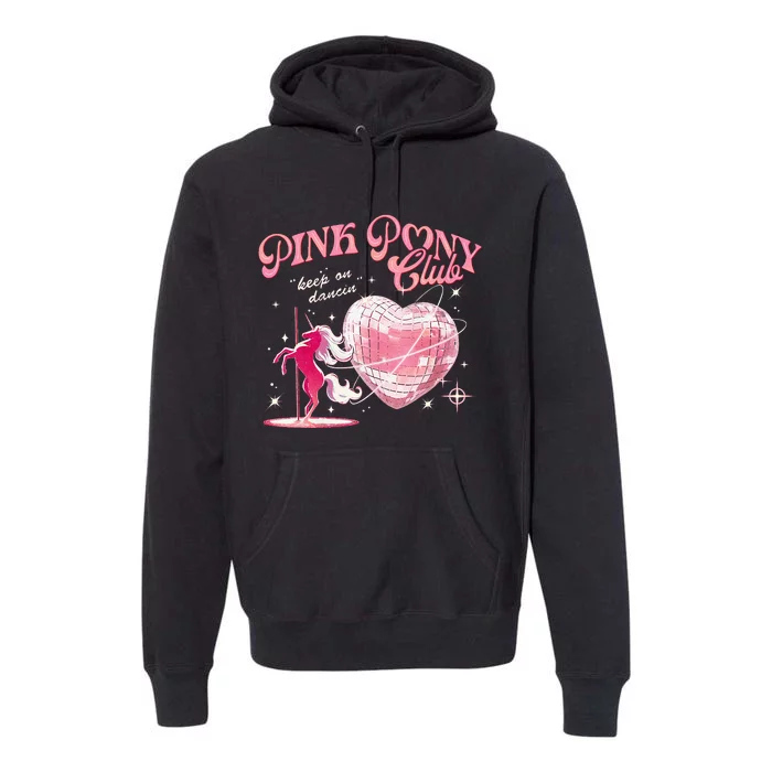 Pony And Heels Lover Clubs Disco Birthday Cowgirl Premium Hoodie