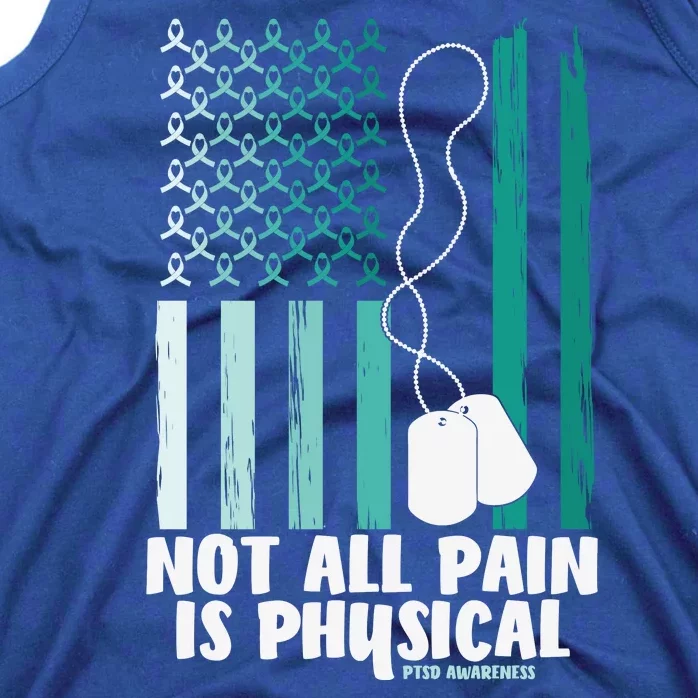 PTSD Awareness Hope Support Love Not All Pain Is Physical Tank Top