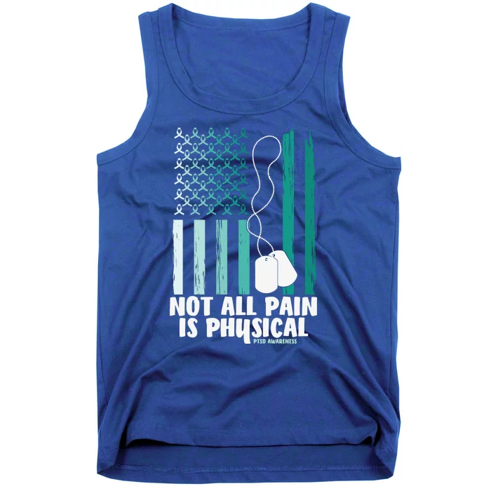 PTSD Awareness Hope Support Love Not All Pain Is Physical Tank Top