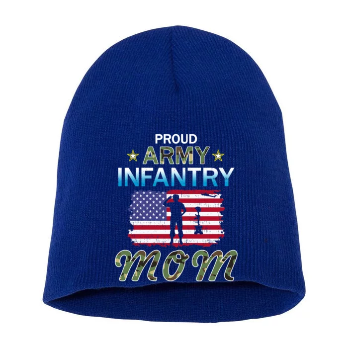 Proud Army Infantry Momgifti'm A Proud Army Infantry Mom Army Gift Short Acrylic Beanie