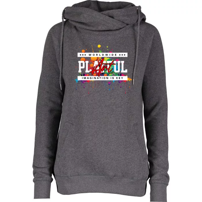 Playful Art Imagination Is Key Womens Funnel Neck Pullover Hood