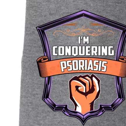 Psoriasis Awareness Im Conquering Psoriasis Gift Doggie 3-End Fleece Hoodie