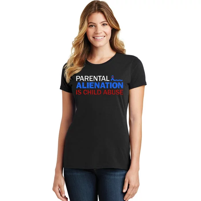 Parental Alienation Is Child Abuse Prevention Awareness Women's T-Shirt