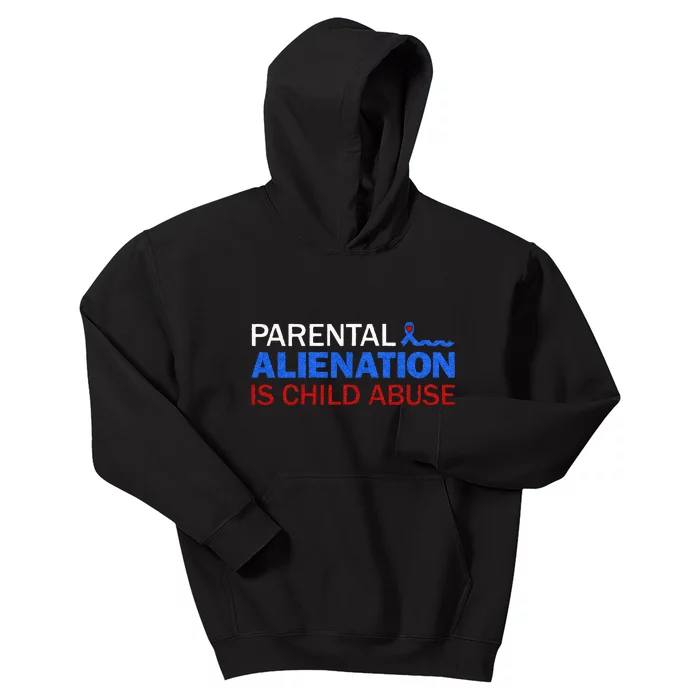 Parental Alienation Is Child Abuse Prevention Awareness Kids Hoodie