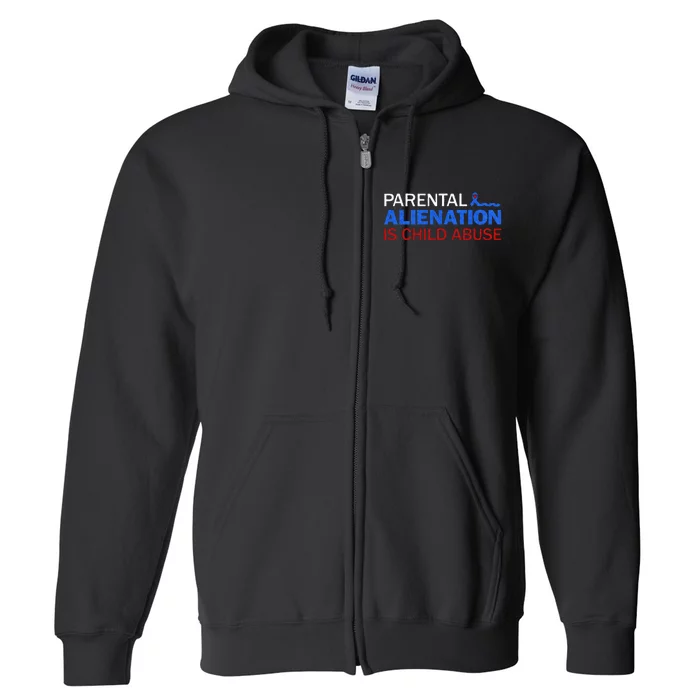 Parental Alienation Is Child Abuse Prevention Awareness Full Zip Hoodie