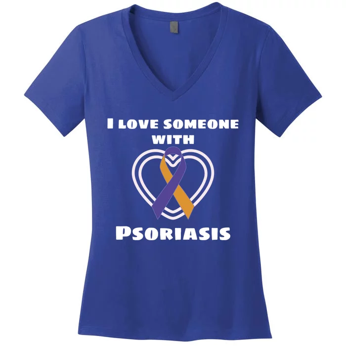 Psoriasis Awareness I Love Someone With Psoriasis Cute Gift Women's V-Neck T-Shirt