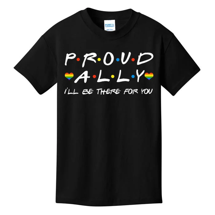 Proud Ally Ill Be There For You LGBT Kids T-Shirt