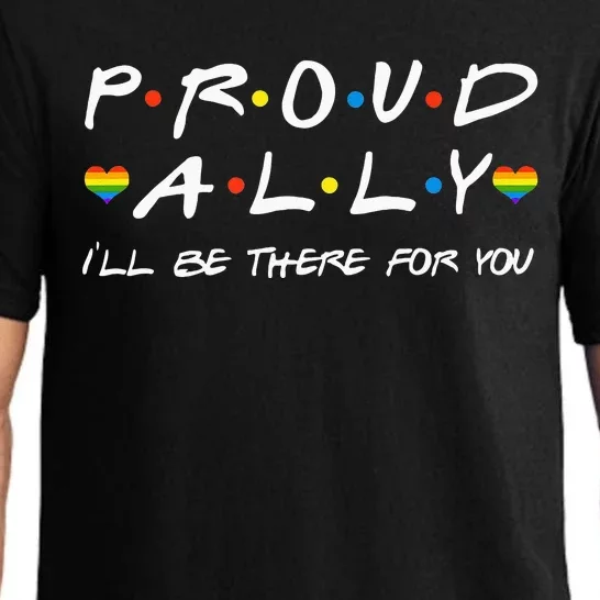 Proud Ally Ill Be There For You LGBT Pajama Set