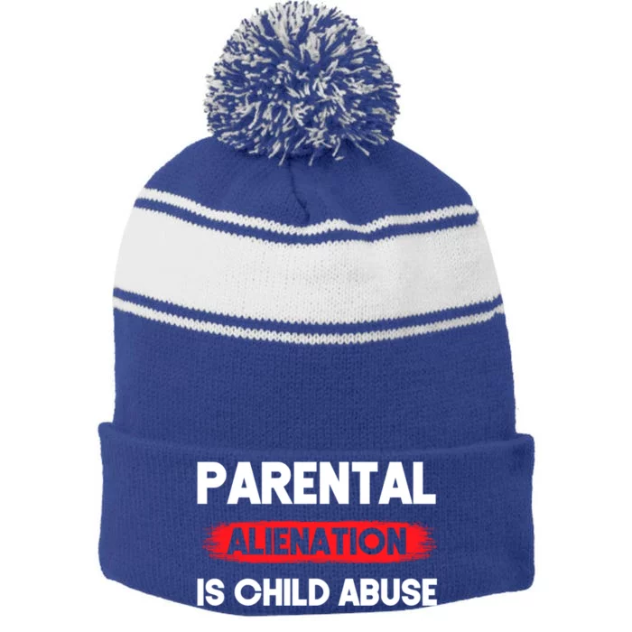 Parental Alienation Is Abuse Awareness Cute Gift Stripe Pom Pom Beanie