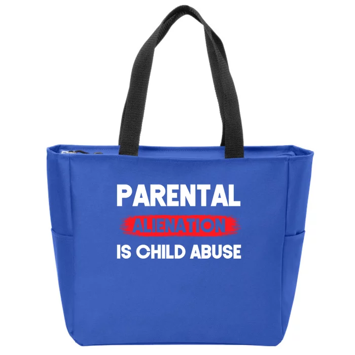 Parental Alienation Is Abuse Awareness Cute Gift Zip Tote Bag