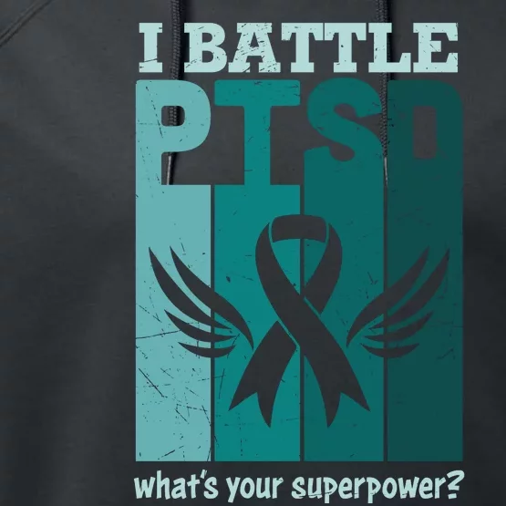 PTSD Awareness I Battle PTSD Support Love Performance Fleece Hoodie