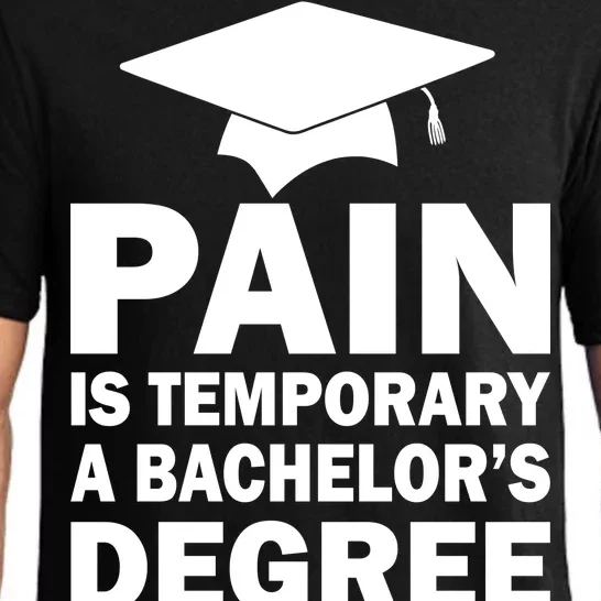 Pain Is Temporary A Bachelor's Degree Is Forever Pajama Set