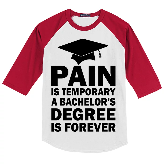 Pain Is Temporary A Bachelor's Degree Is Forever Kids Colorblock Raglan Jersey