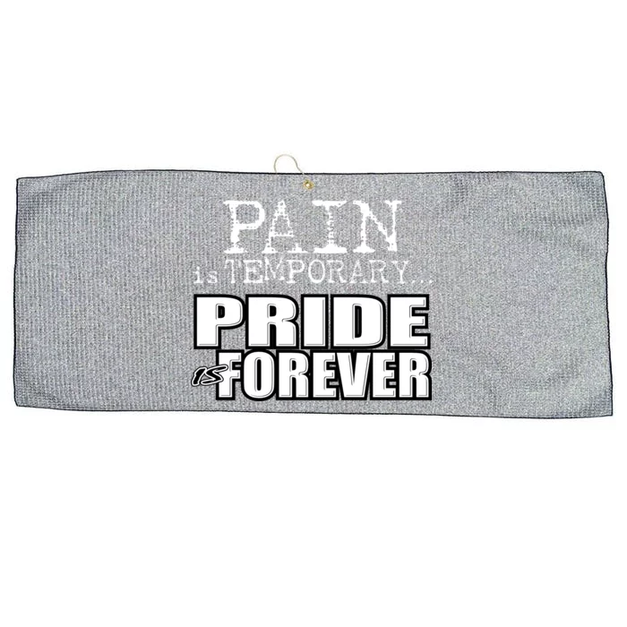 Pain Is Temporary Pride Is Forever Large Microfiber Waffle Golf Towel