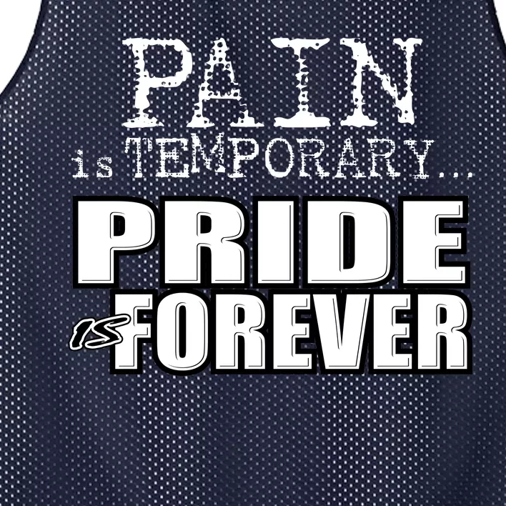 Pain Is Temporary Pride Is Forever Mesh Reversible Basketball Jersey Tank