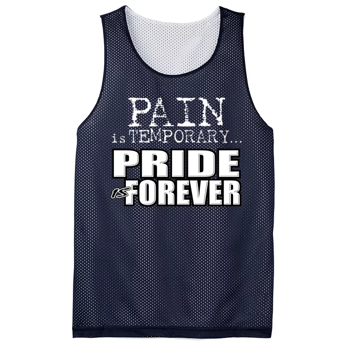 Pain Is Temporary Pride Is Forever Mesh Reversible Basketball Jersey Tank