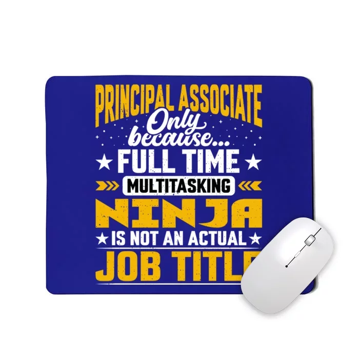 Principal Associate Job Title Cute Gift Principal Chief Assistant Gift Mousepad