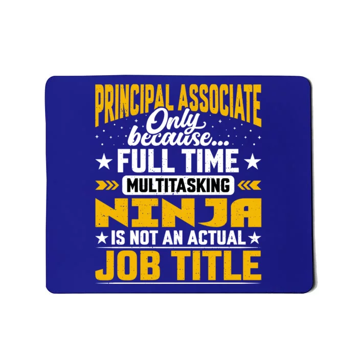 Principal Associate Job Title Cute Gift Principal Chief Assistant Gift Mousepad