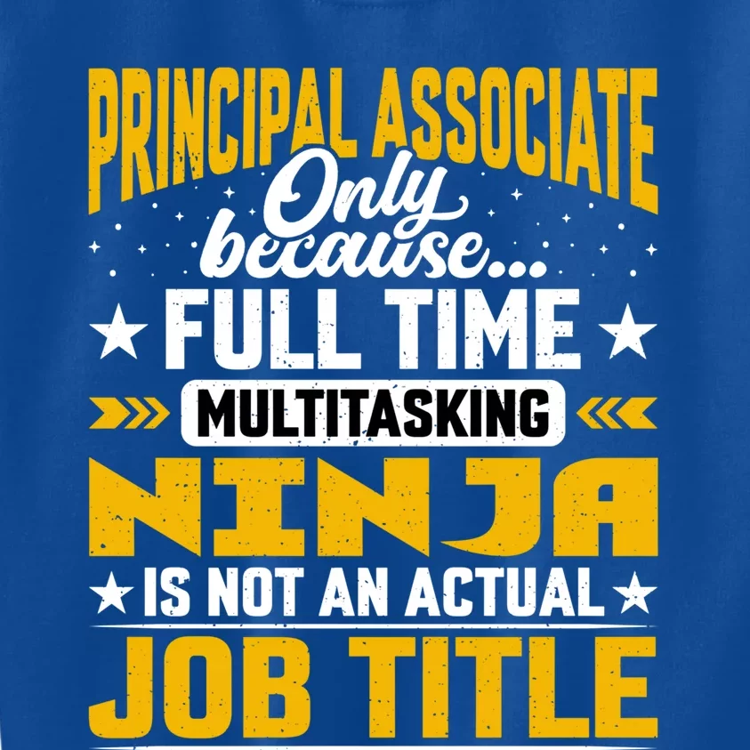 Principal Associate Job Title Cute Gift Principal Chief Assistant Gift Kids Sweatshirt