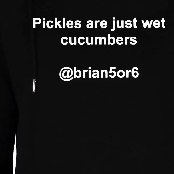 Pickles Are Just Wet Cucumber Womens Funnel Neck Pullover Hood