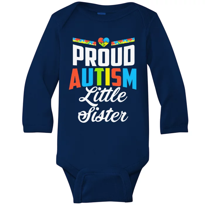 Proud Autism Little Sister Awareness Support Gift Baby Long Sleeve Bodysuit