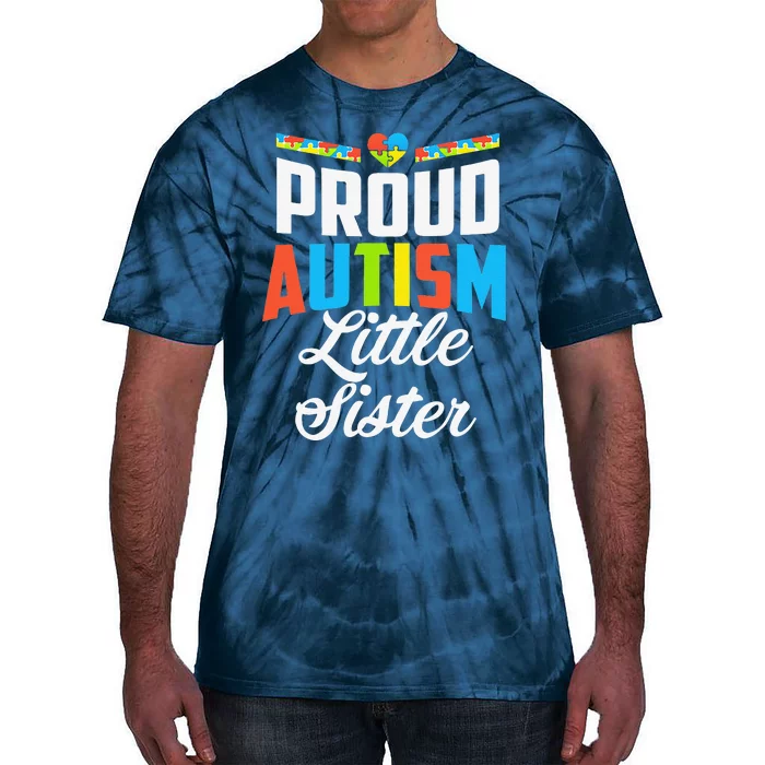 Proud Autism Little Sister Awareness Support Gift Tie-Dye T-Shirt