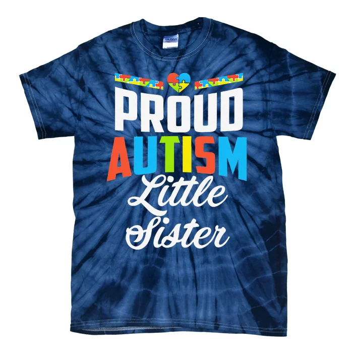 Proud Autism Little Sister Awareness Support Gift Tie-Dye T-Shirt