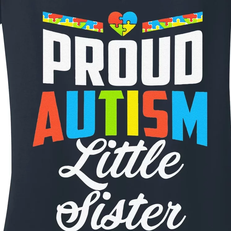 Proud Autism Little Sister Awareness Support Gift Women's V-Neck T-Shirt