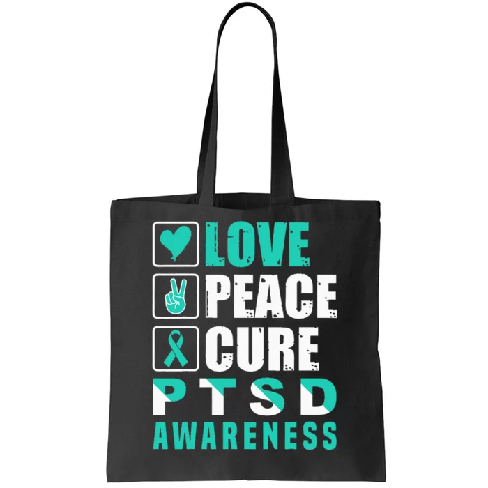 Ptsd Awareness Love Peace Cure Teal Ribbon Tote Bag