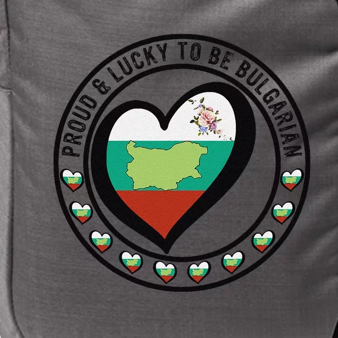 Proud And Lucky To Be Bulgarian I Love Bulgaria Flag Graphic Impact Tech Backpack