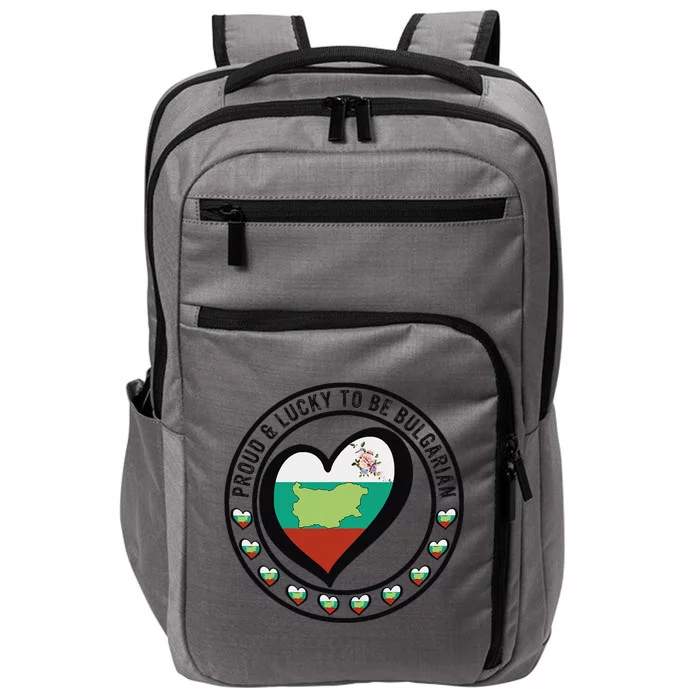 Proud And Lucky To Be Bulgarian I Love Bulgaria Flag Graphic Impact Tech Backpack