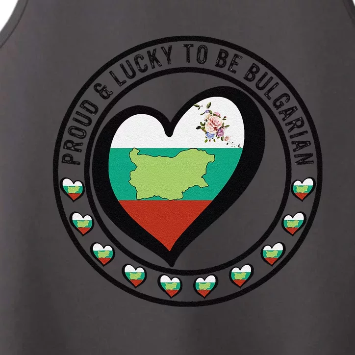 Proud And Lucky To Be Bulgarian I Love Bulgaria Flag Graphic Performance Tank