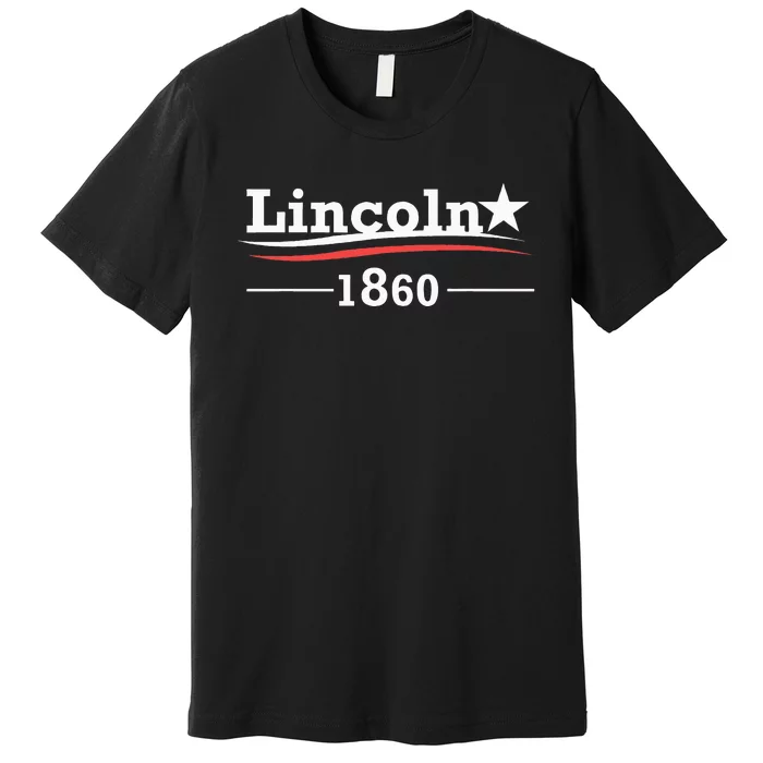 President Abraham Lincoln Campaign Honest Abe Premium T-Shirt