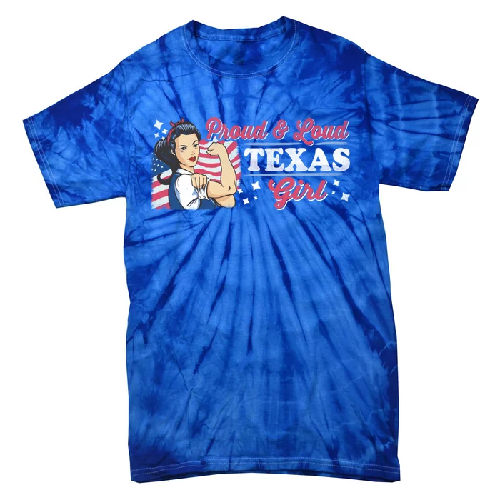 Proud And Loud Texas Proud American Gift Tie-Dye T-Shirt