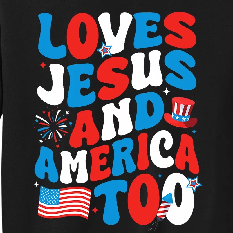 Patriotic Apparel Loves God America Too Perfect For July Tall Sweatshirt