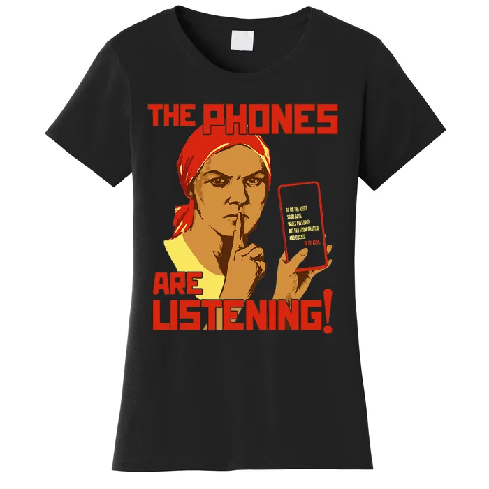 Phones Are Listening Privacy Awareness Women's T-Shirt