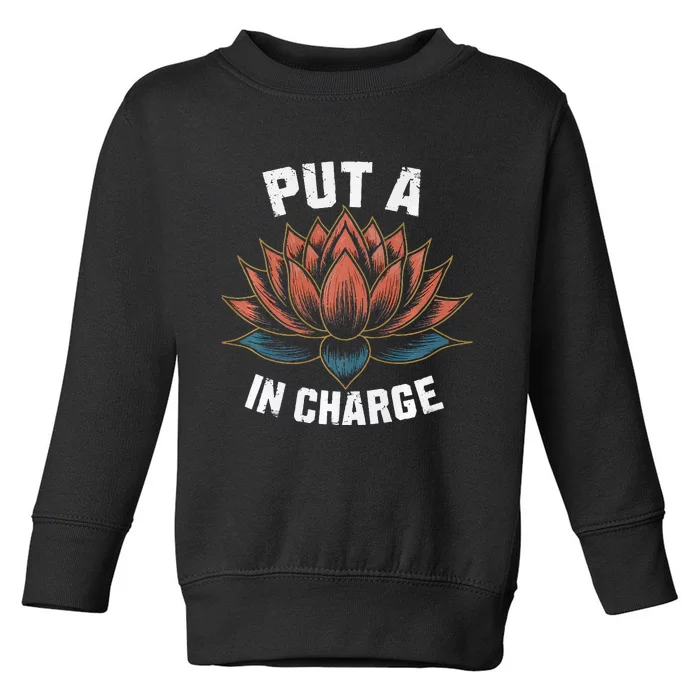 Put A Lotus In Charge Kamala Harris Female President 2024 Toddler Sweatshirt