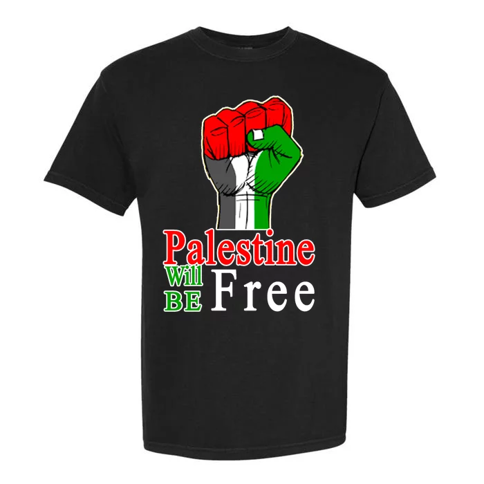 Palestine Will Be Free Raised Fist Garment-Dyed Heavyweight T-Shirt