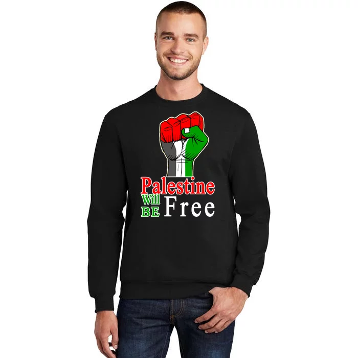 Palestine Will Be Free Raised Fist Sweatshirt