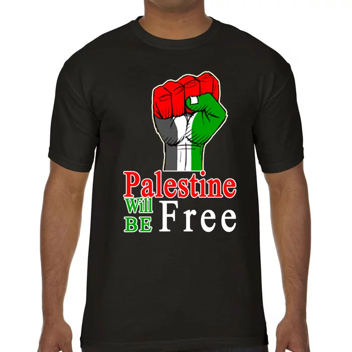 Palestine Will Be Free Raised Fist Comfort Colors T-Shirt