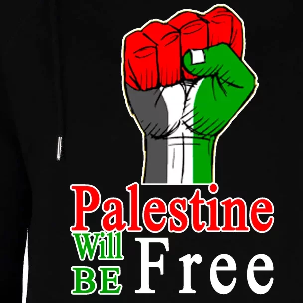 Palestine Will Be Free Raised Fist Womens Funnel Neck Pullover Hood