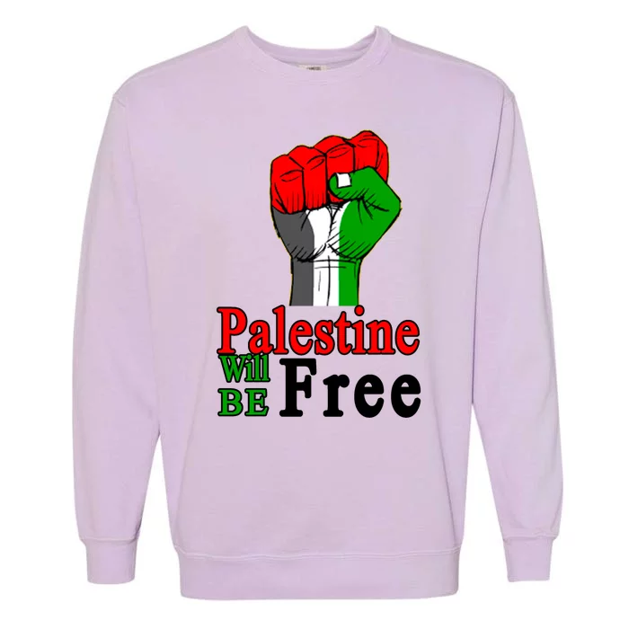 Palestine Will Be Free Raised Fist Garment-Dyed Sweatshirt