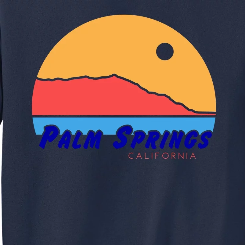 Palm Springs California Sweatshirt