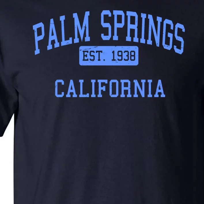 Palm Springs California EST 1938 Tall T-Shirt