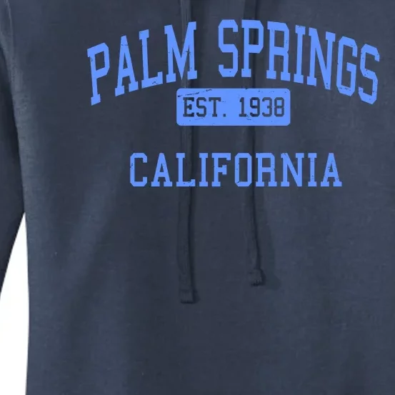 Palm Springs California EST 1938 Women's Pullover Hoodie