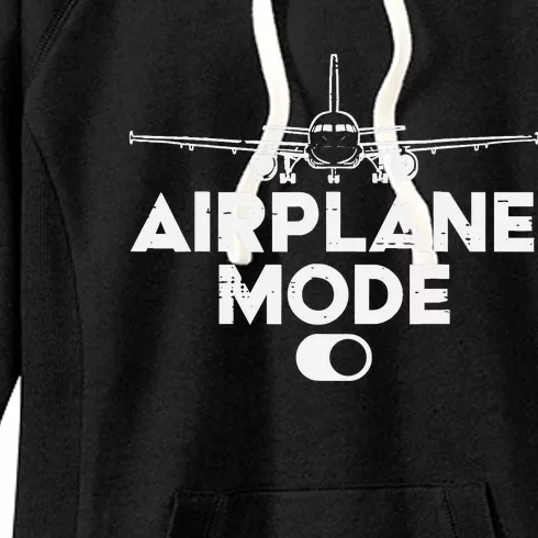 Pilot Airplane Mode On Funny Aviation Aviator Women's Fleece Hoodie