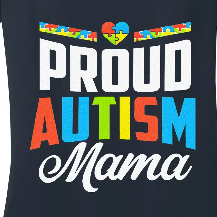 Proud Autism Mama Awareness Support Women's V-Neck T-Shirt