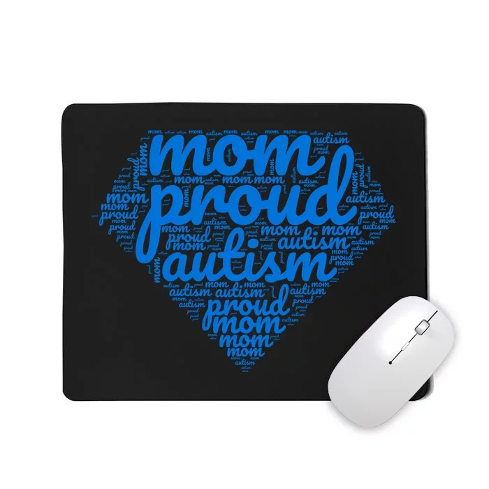 Proud Autism Mom Mousepad