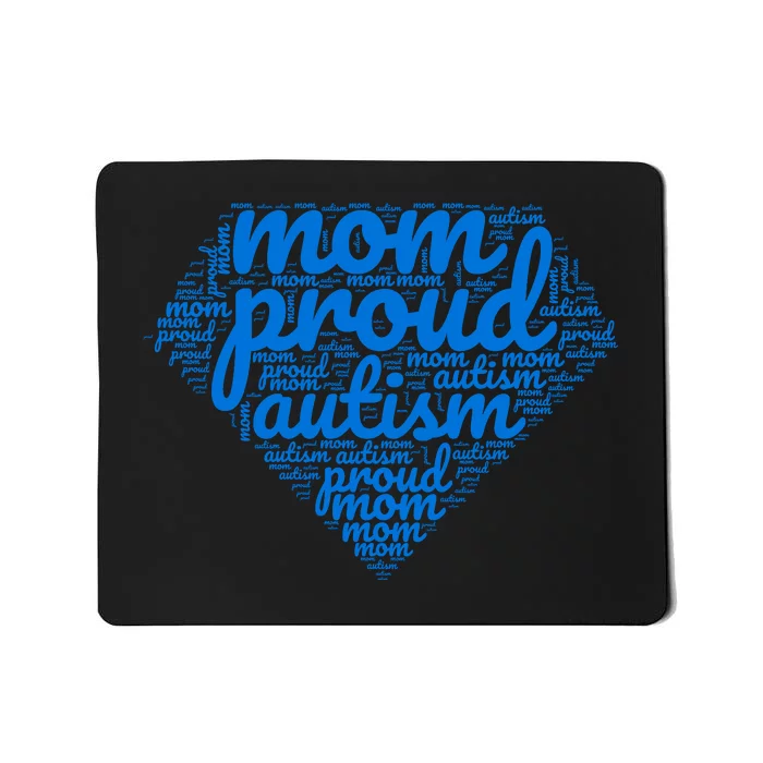 Proud Autism Mom Mousepad